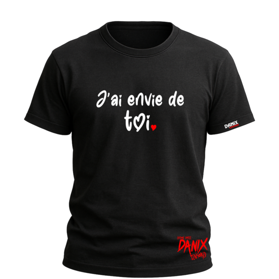 Tshirt J'ai envie de toi ❤️ [DANIX CENSORED]